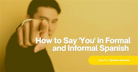 and you in spanish|How to Say “And You” (Informal) in Spanish: A Comprehensive .